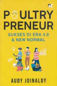 Poultrypreneur: Sukses di Era 4.0 & New Normal