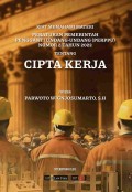 Kiat Memahami Materi Peraturan Pemerintah Pengganti Undang-Undang (PERPPU) Nomor 2 Tahun 2022 Tentang Cipta Kerja