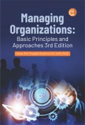 Managing Organizations: Basic Principles and Approaches 3rd ed.