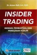 Insider Trading: Indikasi, Pembuktian, dan Penegakan Hukum