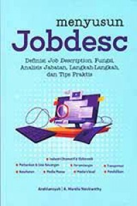 Menyusun Jobdesc: Definisi Job Description, Fungsi, Analisis Jabatan, Langkah-Langkah dan Tips Praktis