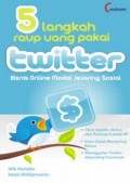 5 Langkah Raup Uang Pakai Twitter