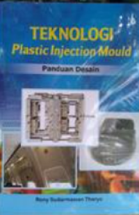Teknologi Plastic Injection Mould Panduan Desain