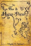Love, Hate, and Hocus-Pocus
