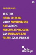 Trik-trik Public Speaking untuk Memenangkan Hati Audiens, Menguasai Panggung, dan Menyampaikan Pesan Secara Memikat