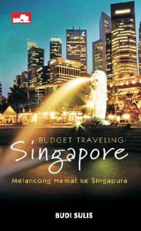 Budget Traveling: Singapore