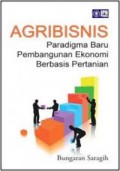 Agribisnis: Paradigma Baru Pembangunan Ekonomi Berbasis Pertanian