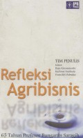 Refleksi Agribisnis: 65 Tahun Profesor Bungaran Saragih