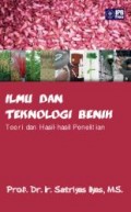 Ilmu dan Teknologi Benih: Teori dan Hasil-hasil Penelitian