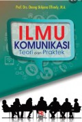 Ilmu Komunikasi: Teori dan Praktek