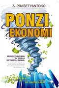 Ponzi Ekonomi : Prospek Indonesia di Tengah Instabilitas Global