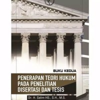 Penerapan Teori Hukum pada Penelitian Disertasi dan Tesis: Buku Kedua