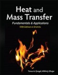 Heat and Mass Transfer : Fundamentals & Applications 5th ed.