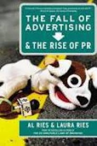 The fall of Advertising & The Rise of PR