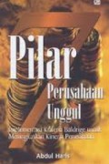 7 Pilar Perusahaan Unggul : Implementasi Kriteria Meningkatkan Kinerja Perusahaan