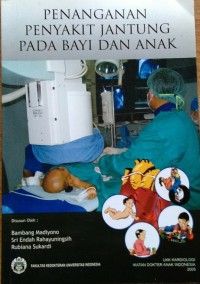 Penanganan Penyakit Jantung Pada Bayi Dan Anak