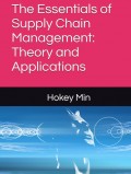 The Essentials of Supply Chain Management: Theory and Applications