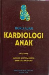 Buku Ajar Kardiologi Anak