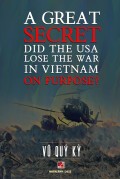 A Great Secret Did The Usa Lose The War In Vietnam On Purpose?