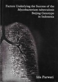 Factors Underlying The Success Of The Mycobacterium Tuberculosis Beijing Genotype In Indonesia