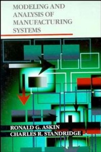 Modeling and Analysis of Manufacturing Systems