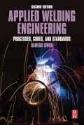 Applied Welding Engineering : Processes, Codes, and Standards 2nd ed.