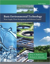 Basics Environmental Technology : Water Supply, Waste Management, and Pollution Control 6th ed.