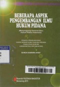 Beberapa Aspek Ilmu Hukum Pidana (Menyongsong Generasi Baru Hukum Pidana Indonesia)