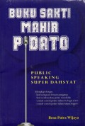 Buku Sakti Mahir Pidato : Public Speaking Super Dahsyat