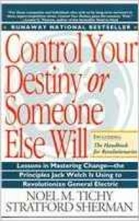 Control Your Destiny or Someone Else Will