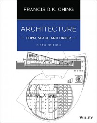 Architecture: Form, Space, and Order 5th ed.