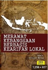 Merawat Kebangsaan Berbasis Kearifan Lokal