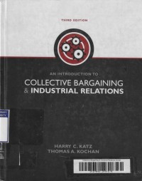 Collective Bargaining & Industrial Relations 3rd ed.