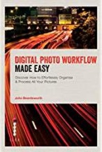 Digital Photo Workflow Made Easy