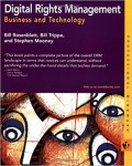 Digital Rights Management : Business and Technology