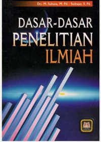 Dasar - Dasar Penelitian Ilmiah
