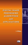 Digital Image Processing Algorithms And Applications