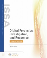 Digital Forensics, Investigation, and Response 4th ed.