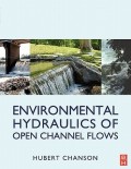 Environmental Hydraulics of Open Channel Flows