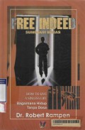 Free Indeed : Sunguh Bebas