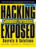 Hacking Computer Forensics Exposed secret & solutions 2nd ed.