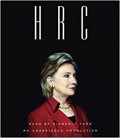 HRC : State Secrets and the Rebirth of Hilary Clinton