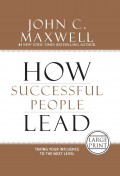 How Successful People Lead