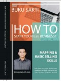 How to Start Your B2B Bussiness : Mapping & Basic Selling Skills
