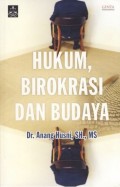 Hukum, Birokrasi dan Budaya