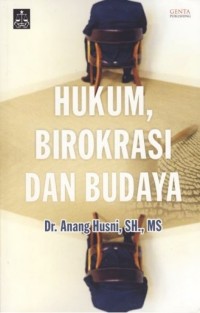 Hukum, Birokrasi dan Budaya