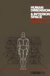 Human Dimension & Interior Space : A Source of Design Refence Standards