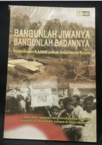 Bangunlah Jiwanya Bangunlah Badannya