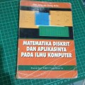 Matematika Diskrit dan Aplikasinya pada Ilmu Komputer