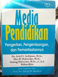 Media Pendidikan : Pengertian, Pengembangan, dan Pemanfaatannya